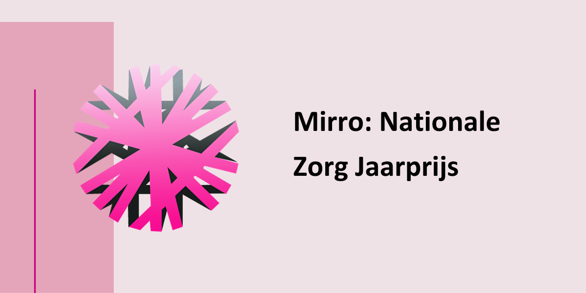 Mirro heeft de Nationale Zorg Jaarprijs gewonnen